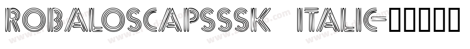 RobaloSCapsSSK Italic字体转换